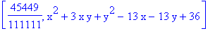 [45449/111111, x^2+3*x*y+y^2-13*x-13*y+36]